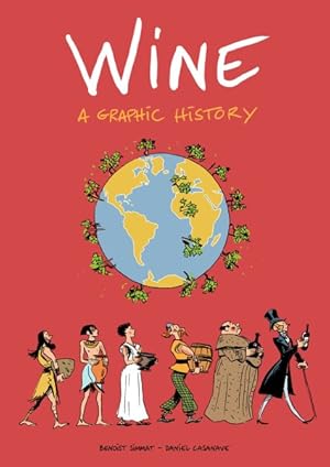 Bild des Verkufers fr Wine : A Graphic History zum Verkauf von GreatBookPrices