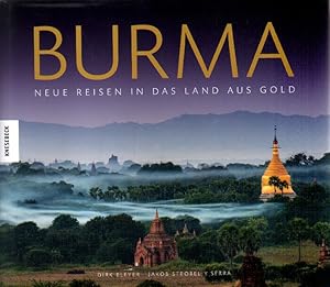 Bild des Verkufers fr Burma. Neue Reisen in das Land aus Gold. zum Verkauf von Versandantiquariat Boller