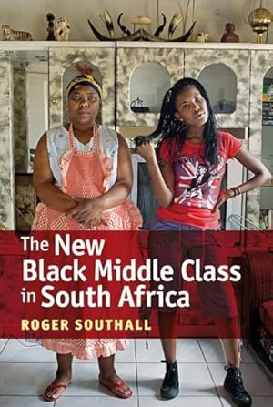 Bild des Verkufers fr New Black Middle Class in South Africa zum Verkauf von GreatBookPricesUK