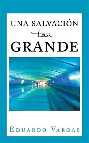 Seller image for Una salvacin tan grande -Language: spanish for sale by GreatBookPrices