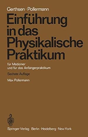 Seller image for Einfhrung in das Physikalische Praktikum: fr Mediziner und fr das Anfngerpraktikum for sale by Martin Preu / Akademische Buchhandlung Woetzel
