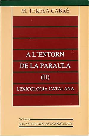 Bild des Verkufers fr A l'entorn de la paraula (II): lexicologia catalana zum Verkauf von Imosver