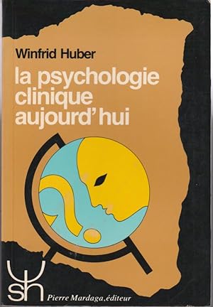 Seller image for La psychologie clinique aujourd'hui for sale by L'ivre d'Histoires