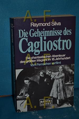 Seller image for Die Geheimnisse des Cagliostro : [Teamwork-bertr. aus d. Franz.]. Bastei Lbbe , 63036 : Sachbuch for sale by Antiquarische Fundgrube e.U.