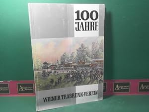 100 Jahre Wiener Trabrenn-Verein.