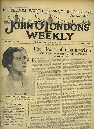 Seller image for John O'London's Weekly | Volume XLII. Issue Number 1079 | Friday, December 15, 1939 | H. E. Bates - Full Short Story 'The Banjo'; Robert Hield 'The House of Chamberlain - and Some Claimants to the Succession'; George Godwin 'Finland's National Epic'; Mary Crosbie 'Smuggled From the Tower'; Gerald Bullett 'From Voltaire to Mazzini'. for sale by Little Stour Books PBFA Member