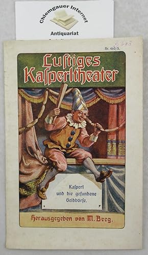 Imagen del vendedor de Kasperl und die gefundene Geldbrse. Lustiges Kasperltheater ; 5 a la venta por Chiemgauer Internet Antiquariat GbR