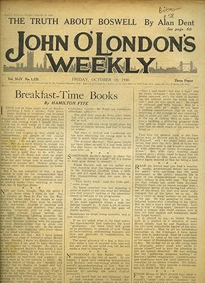 Image du vendeur pour John O'London's Weekly | Volume XLIV. Issue Number 1123 | Friday, October 18, 1940 | H. E. Bates 'The Plain Man and the Novel'; Alan Dent 'The Truth About Boswell'; Hamilton Fyfe 'Breakfast Tome Books'; John Gloag - Full Short Story 'Petrified'; John Brophy 'The Battle of France. mis en vente par Little Stour Books PBFA Member