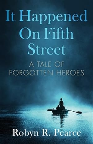 Bild des Verkufers fr It Happened On Fifth Street: : a tale of forgotten heroes zum Verkauf von GreatBookPrices