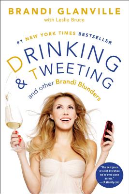 Imagen del vendedor de Drinking and Tweeting: And Other Brandi Blunders (Paperback or Softback) a la venta por BargainBookStores