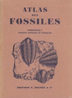Seller image for ATLAS DES FOSSILES. FASCICULE I. FOSSILES PRIMAIRES ET TRIASIQUES for sale by Librera Vobiscum