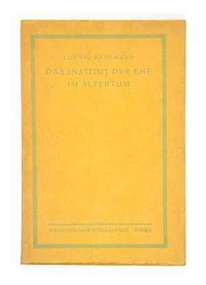 Seller image for Das Institut der Ehe im Altertum. for sale by Versandantiquariat Wolfgang Friebes