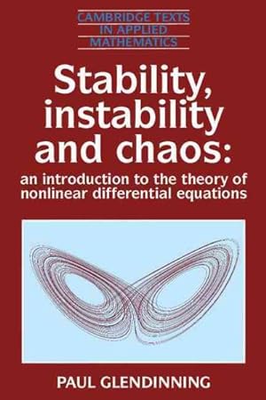 Immagine del venditore per Stability, Instability and Chaos : An Introduction to the Theory of Nonlinear Differential Equations venduto da GreatBookPrices
