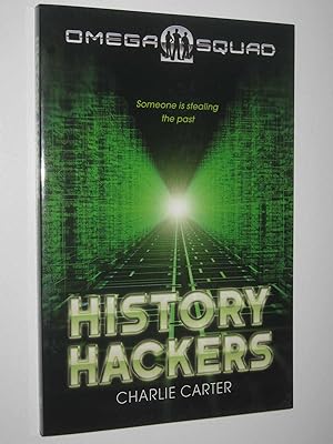 Seller image for History Hackers - Omega Squad Series #2 for sale by Manyhills Books