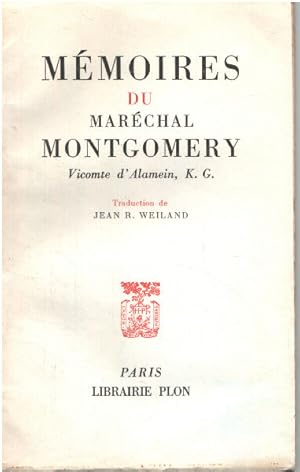 Imagen del vendedor de Mmoires du marechal Montgomery vicomte d'alamein K.G/ traduction de jean R. Weiland a la venta por librairie philippe arnaiz