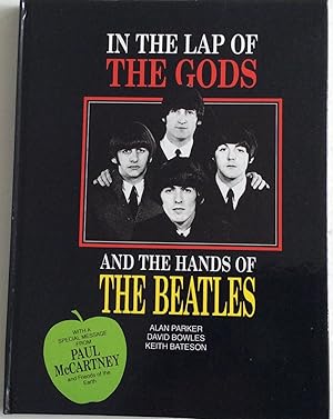 Imagen del vendedor de In the Lap of the Gods and the Hands of the "Beatles" a la venta por Chris Barmby MBE. C & A. J. Barmby
