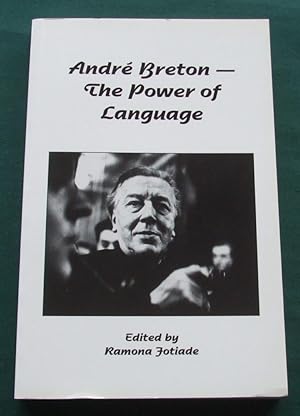 Bild des Verkufers fr Andre Breton - The Power of Language zum Verkauf von George Jeffery Books