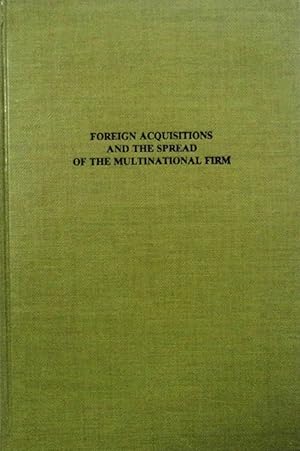 Immagine del venditore per Foreign Acquisitions and the Spread of the Multinational Firm (Multinational Corporations: Operations and Finance) venduto da School Haus Books