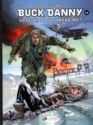 Seller image for Buck Danny 11 : Vostok, Do You Read Me? for sale by GreatBookPrices