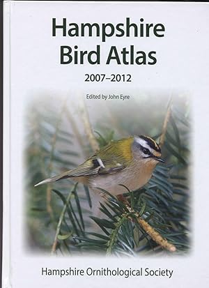 Seller image for Hampshire Bird Atlas 2007-2012 for sale by Calluna Books