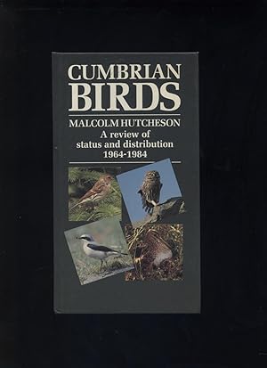 Imagen del vendedor de Cumbrian Birds: a review of status and distribution 1964-1984 a la venta por Calluna Books