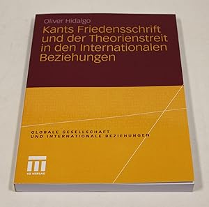 Imagen del vendedor de Kants Friedensschrift und der Theorienstreit in den Internationalen Beziehungen. a la venta por Antiquariat Gallus / Dr. P. Adelsberger