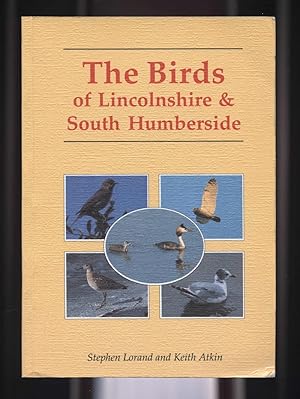 Seller image for The Birds of Lincolnshire & South Humberside for sale by Calluna Books