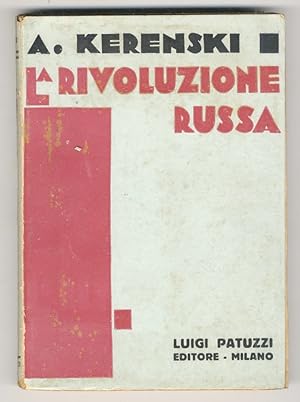 Bild des Verkufers fr La Rivoluzione Russa. Traduzione di Isotta Pozzoli. zum Verkauf von Libreria Oreste Gozzini snc