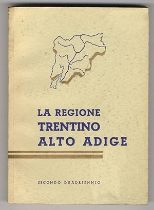 REGIONE (LA) Trentino Alto Adige. Secondo quadriennio. 1953-1956.