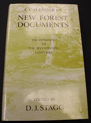 A Calendar of New Forest Documents. The Fifteenth to the Seventeenth Centuries. Hampshire Records...