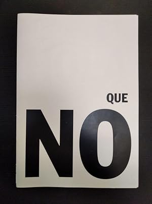 Que no.