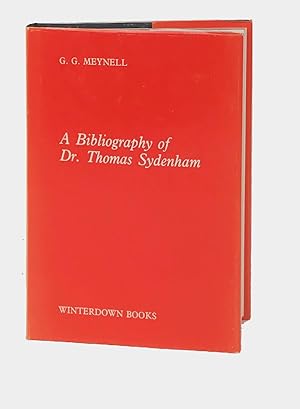 A bibliography of Dr. Thomas Sydenham (1624-1689)