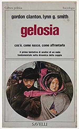 Immagine del venditore per GELOSIA ,COS'E' COME NASCE,COME AFFRONTARLA venduto da Usatopoli libriusatierari