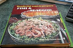 Seller image for Wonderful Ways To Prepare Fish & Seafood for sale by SGOIS