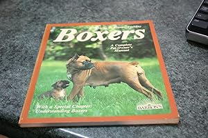Imagen del vendedor de Boxers: Management, Care, Feeding, Sickness, Breeding With a Special Chapter on Understanding Boxers a la venta por SGOIS