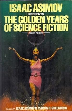 Immagine del venditore per Isaac Asimov Presents The Golden Years Of Science Fiction (Thir venduto da OMOLI Books & Art