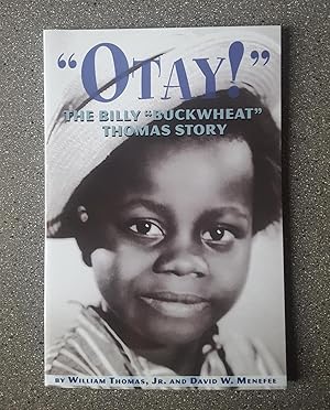 Bild des Verkufers fr Otay!": The Billy "Buckwheat" Thomas Story zum Verkauf von Books on the Square