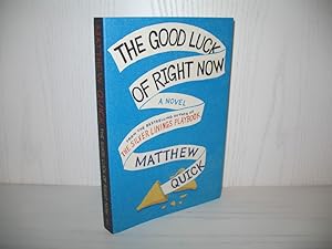 Imagen del vendedor de The Good Luck Of Right Now: A Novel. a la venta por buecheria, Einzelunternehmen