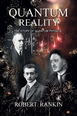 Bild des Verkufers fr Quantum Reality: The Story of Quantum Physics zum Verkauf von GreatBookPrices