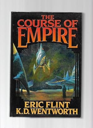 Bild des Verkufers fr The Course of Empire by Eric Flint (First Edition) zum Verkauf von Heartwood Books and Art