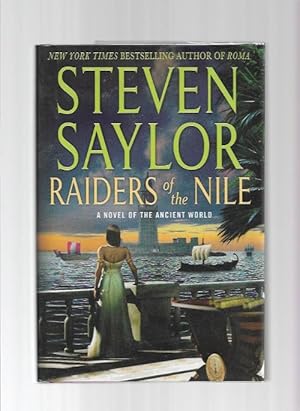 Image du vendeur pour Raiders of the Nile by Steven Saylor (First Edition) mis en vente par Heartwood Books and Art