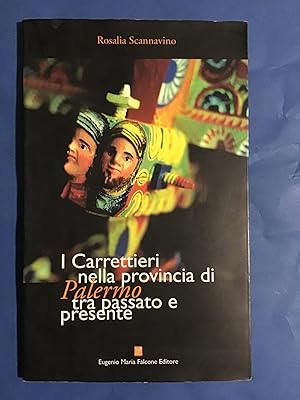 Immagine del venditore per I CARRETTIERI NELLA PROVINCIA DI PALERMO TRA PASSATO E PRESENTE venduto da Il Mondo Nuovo