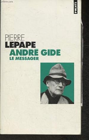 Seller image for Andr Gide, le messager- Biographie for sale by Le-Livre