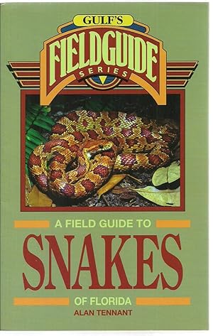 Seller image for A Field Guide To Snakes of Florida for sale by Sabra Books