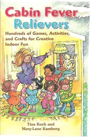 Seller image for Cabin Fever Relievers: Hundres of Games, Activities, and Crafts for Creative Indoor Fun for sale by Sabra Books