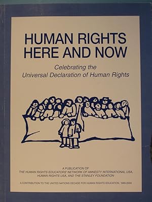 Image du vendeur pour Human Rights Here And Now Celebrating the Universal Declaration of Human Rights mis en vente par PB&J Book Shop