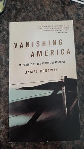 Imagen del vendedor de Vanishing America: In Pursuit of Our Elusive Landscapes a la venta por Darby Jones