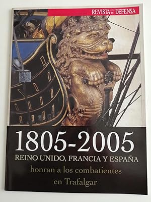 Revista de Defensa. Suplemento del número 212, octubre 2005 : 1805-2005 : Reino Unido, Francia y ...