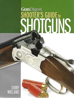 Immagine del venditore per Gun Digest Shooter's Guide to Shotguns venduto da Cher Bibler