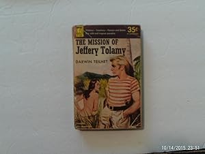 Seller image for The Mission of Jeffery Tolamy for sale by W. R. Slater - Books